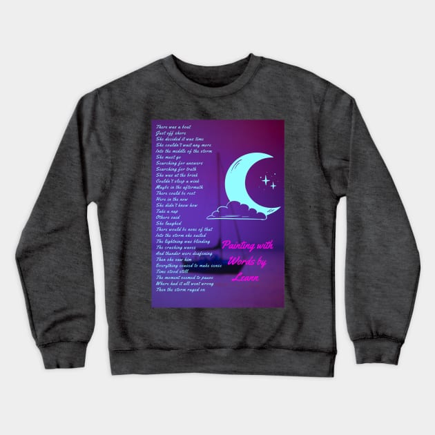 There was a boat Crewneck Sweatshirt by Painting with Words by Leann 